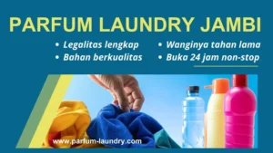 Read more about the article Parfum Laundry Jambi, Pilihan Terbaik untuk Wangi Tahan Lama